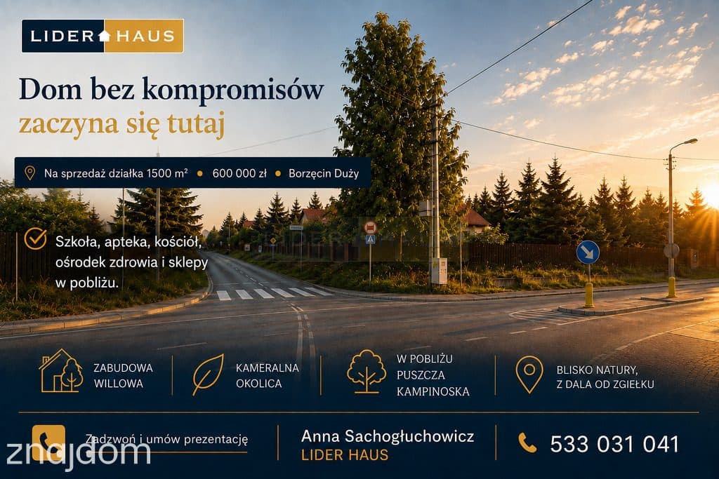 1500 m² pod dom bez kompromisów – Borzęcin Duży